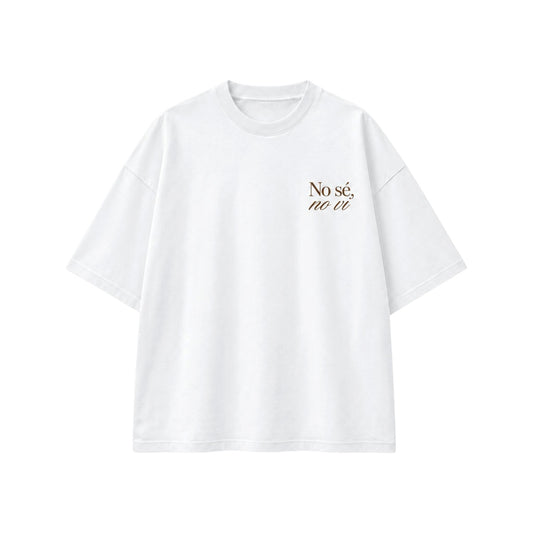 Camiseta No se, no vi, no estaba