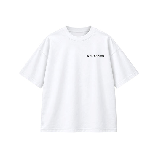 Camiseta Not famous but