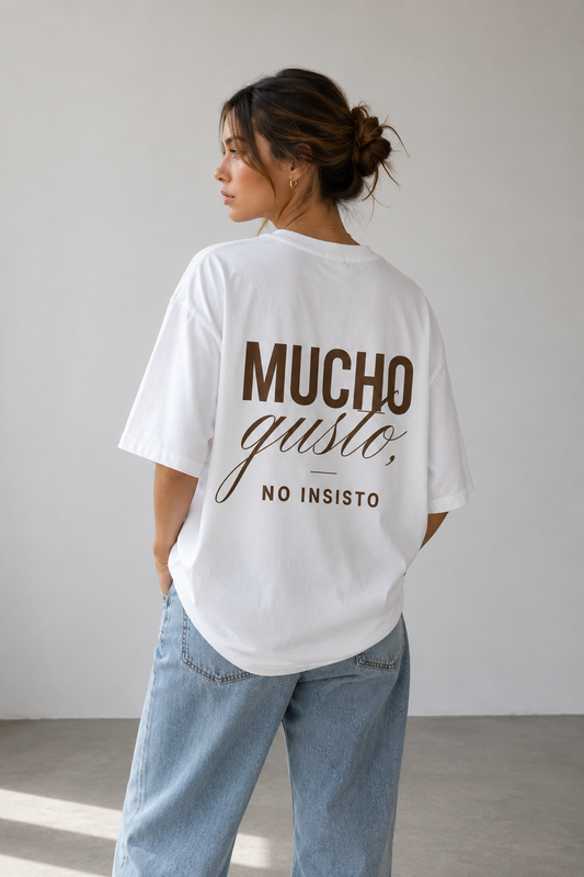 Camiseta Mucho gusto, no insisto