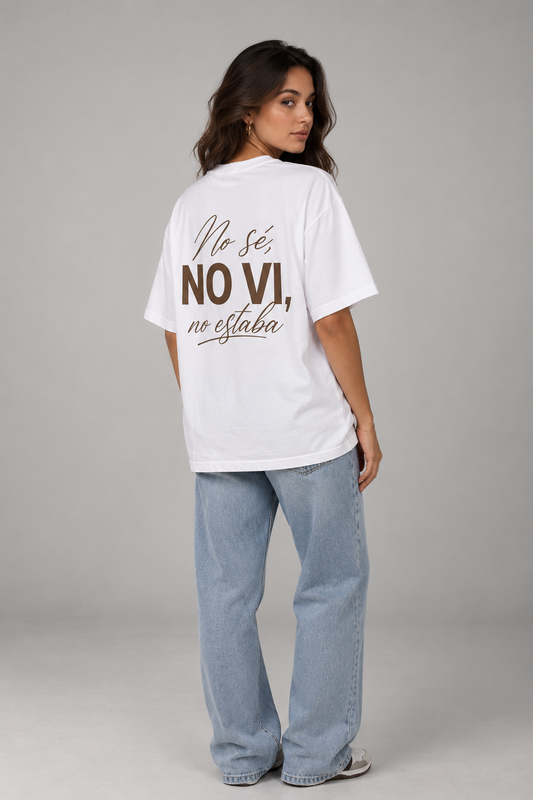 Camiseta No se, no vi, no estaba