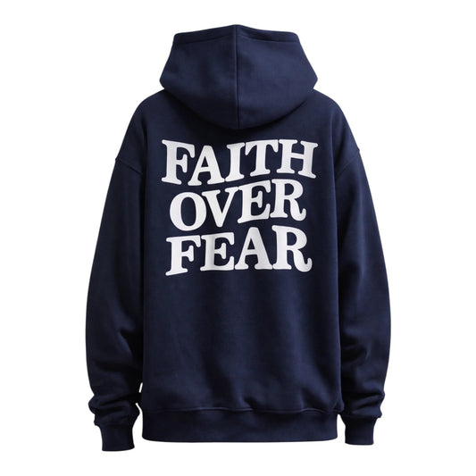 Hoodie Faith Over Fear