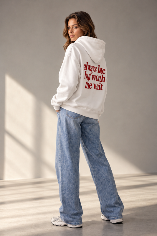 Hoodie Always Late