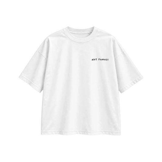 Camiseta Not famous but