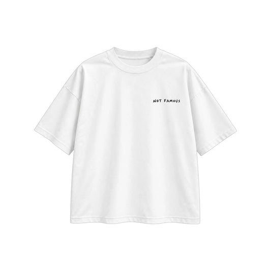 Camiseta Not famous but